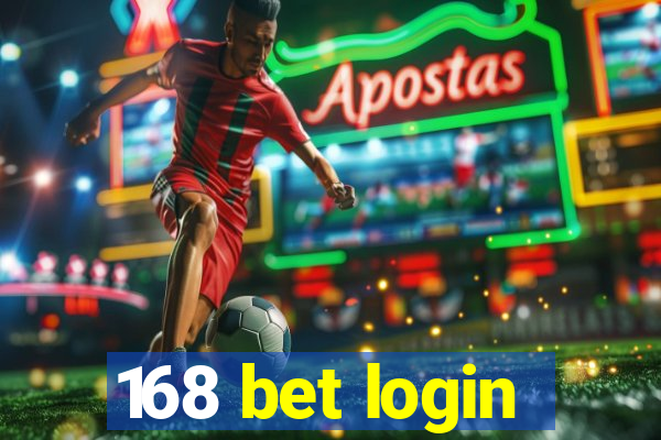 168 bet login